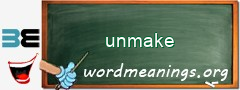 WordMeaning blackboard for unmake